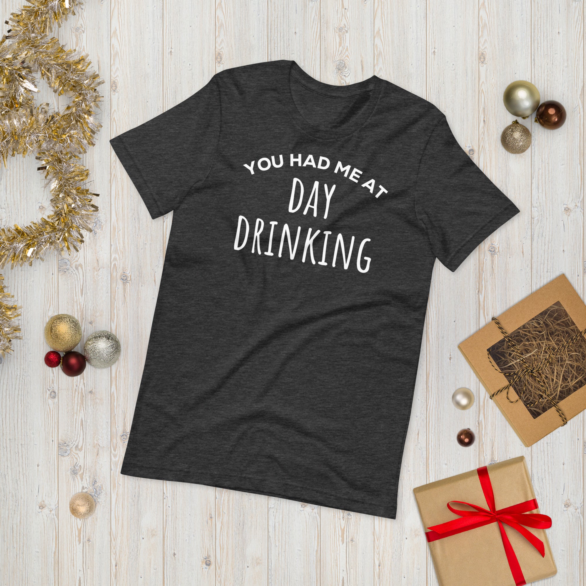 You Had Me At Day Drinking Shirt, Funny Day Drinker Shirt, Day Drinking Shirt, Drinking Shirt, Funny Drinking Shirt, Drinking Team Gifts - Madeinsea©