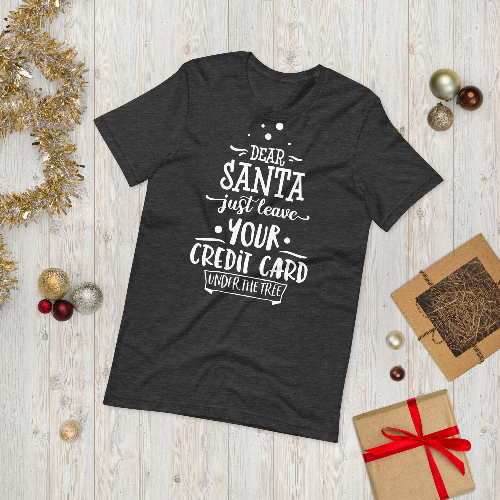 Dear Santa Just Leave Your Credit Card, Funny Christmas Shirt, Christmas Shirt, Santa Shirt, Dear Santa Just Leave Shirt, Funny Santa TShirt - Madeinsea©