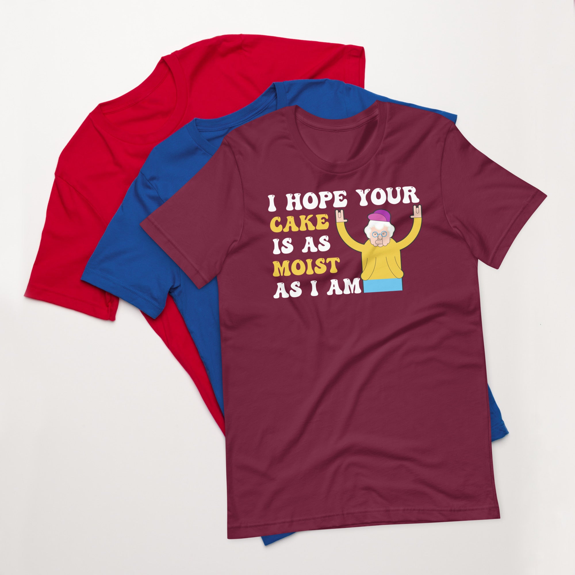 Rude Shirts, Inappropriate Gifts, Funny Sarcastic Gift T Shirt, Adult Humor Tee Shirt, Offensive Shirt, I Hope Your Cake Is As Moist As I Am - Madeinsea©