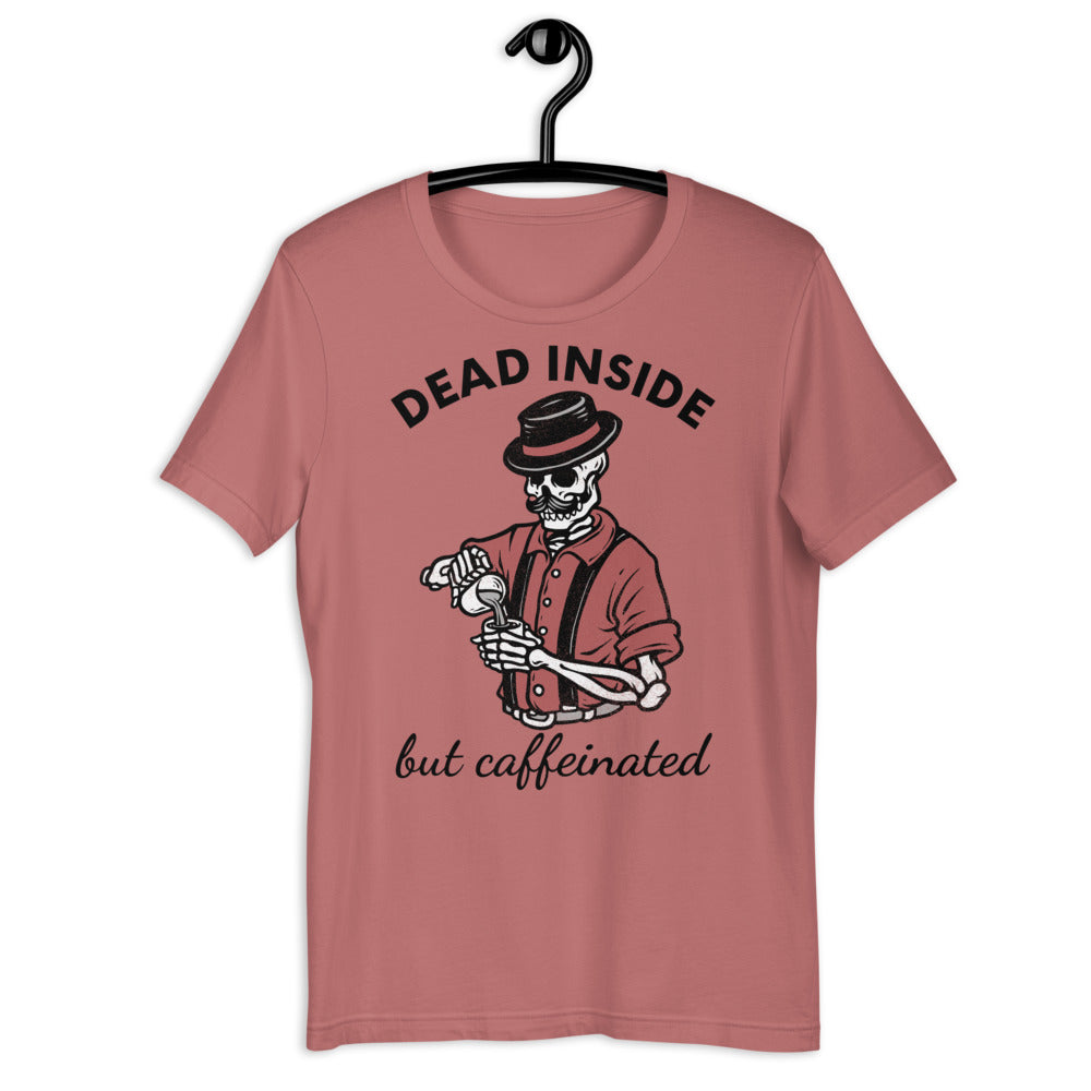 Dead Inside But Caffeinated, Caffeinated TShirt, Dad Life Shirt, Tired Dad Shirt, Dead Inside Shirt, Halloween Coffee Shirt, Caffeine TShirt - Madeinsea©