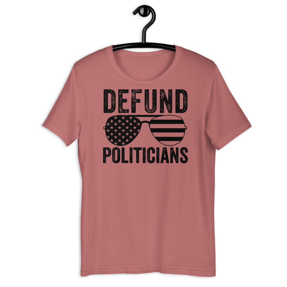 Defund Politicians T-Shirt, Libertarian Anti-Government T-Shirt, Defund the politicians shirt, Politics shirt, political tshirt - Madeinsea©