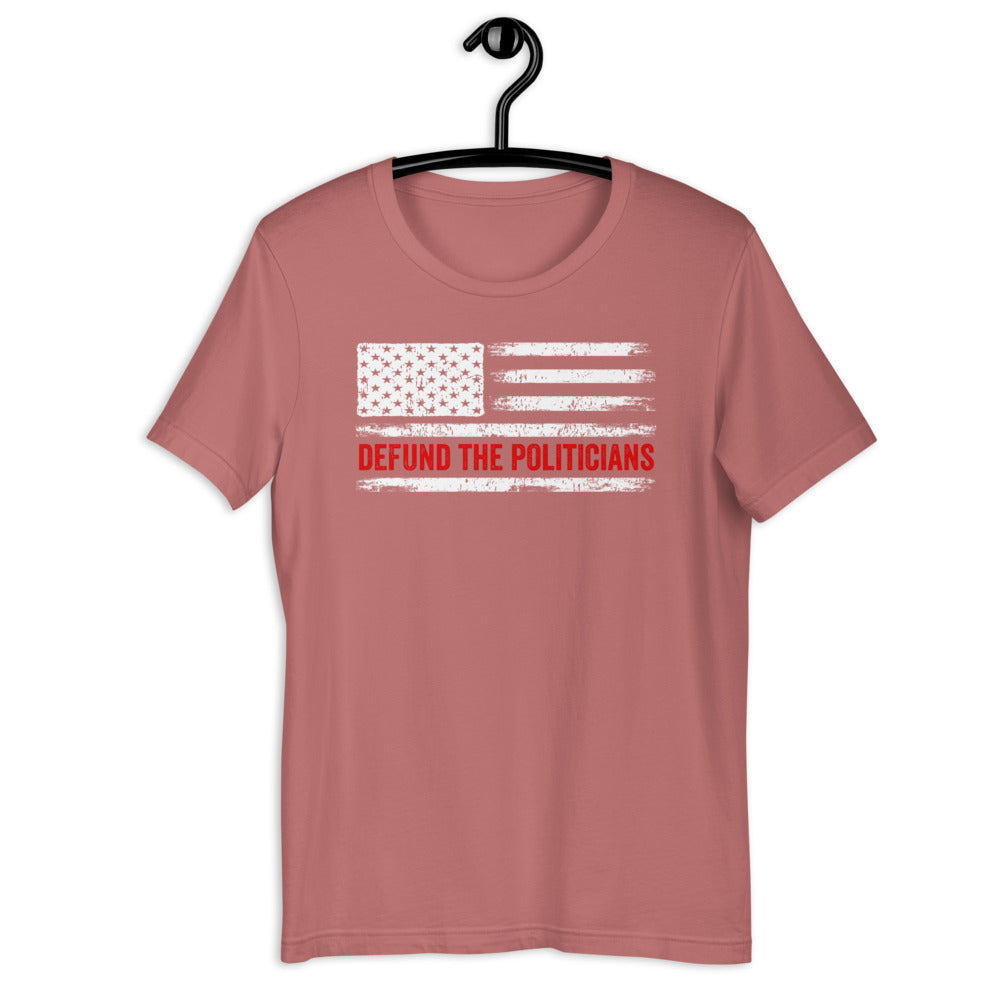 Defund Politicians T-Shirt, Libertarian Anti-Government T-Shirt, Defund the politicians shirt, Politics shirt, political tshirt - Madeinsea©