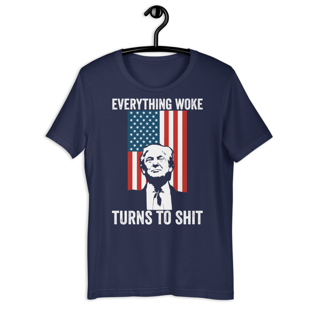 Everything Woke Turns To Shit Unisex T-Shirt, Erwachter Patriot, Donald Trump Shirt, Republikaner Shirt, Konservatives Shirt, Republikaner Geschenke