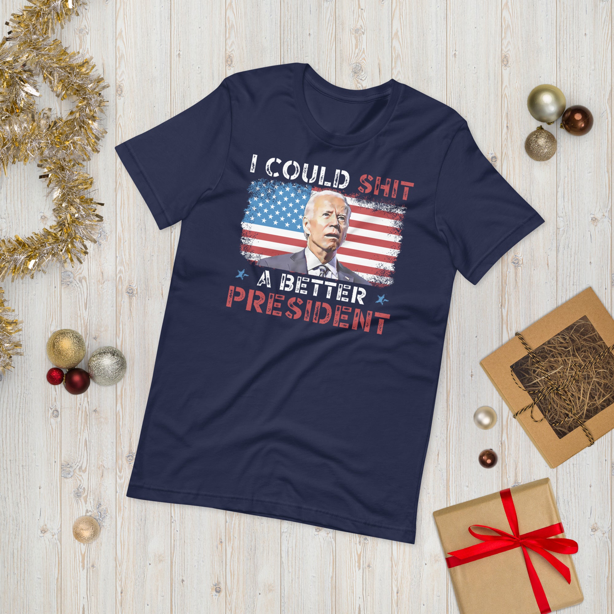 I Could Shit A Better President Shirt, FJB Shirt, Anti Biden Shirt, Funny Republican Shirt, American Patriot Gift, Joe Biden Tshirt, US Flag