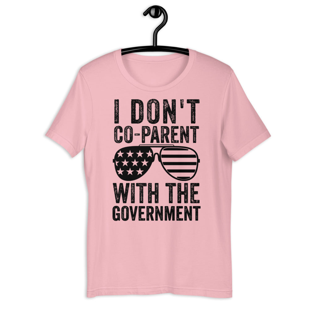 I Do Not Co-Parent with the Government Shirt, parenting, freedom, patriot, conservative, Womens MAGA Shirts, Patriotic Mom Shirt, American