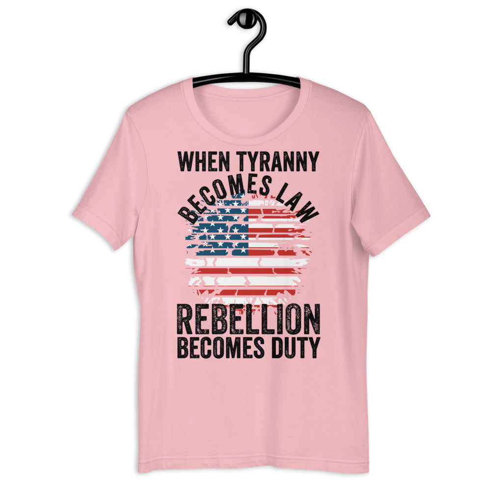 When Tyranny Becomes Law, Rebellion Becomes Duty, America Shirt, 1776 Shirt, Our Freedom Shirt, Memorial Shirt, Patriotic Shirt - Madeinsea©