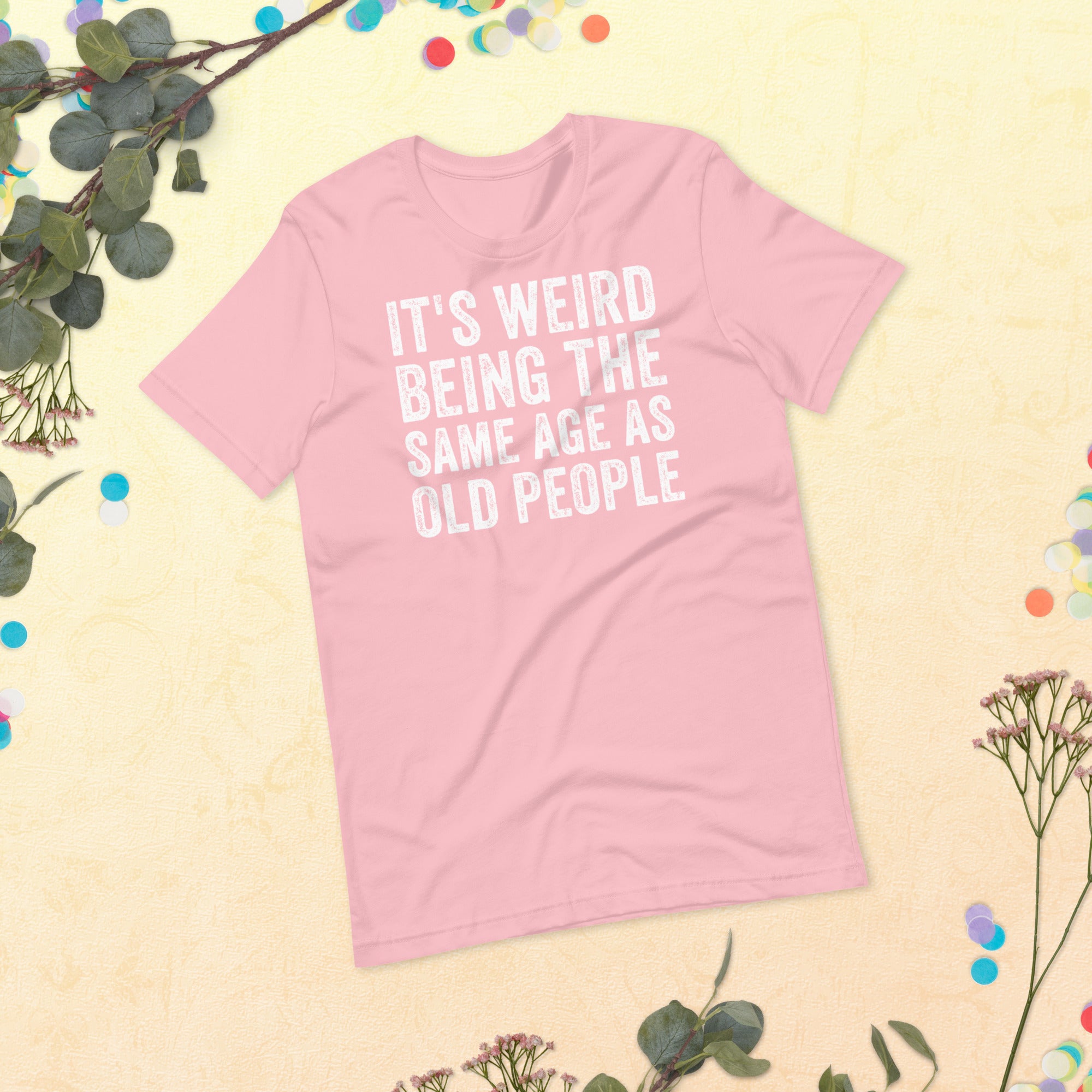 It&#39;s Weird Being The Same Age As Old People Shirt, Funny Retirement T-Shirt, Grandpa Retirement T Shirt, Funny Retirement Gift - Madeinsea©