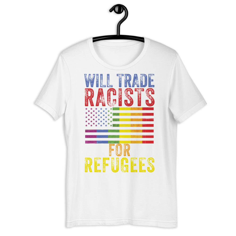 Will Trade Racists For Refugees Shirt, no human is illegal shirt, racists for refugees, anti racism shirt, Protest Shirt, Fight Racism - Madeinsea©
