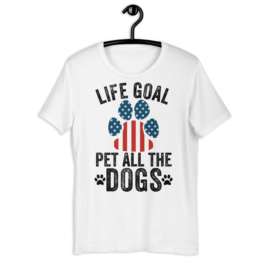 Life Goal: Pet All The Dogs Shirt, Dog Shirt, Dog Mom Shirt, Dog Mama, Funny Dogs Shirt, Dog Lover Gift, Fur Mama, Women&#39;s Shirt, Gift Shirt - Madeinsea©