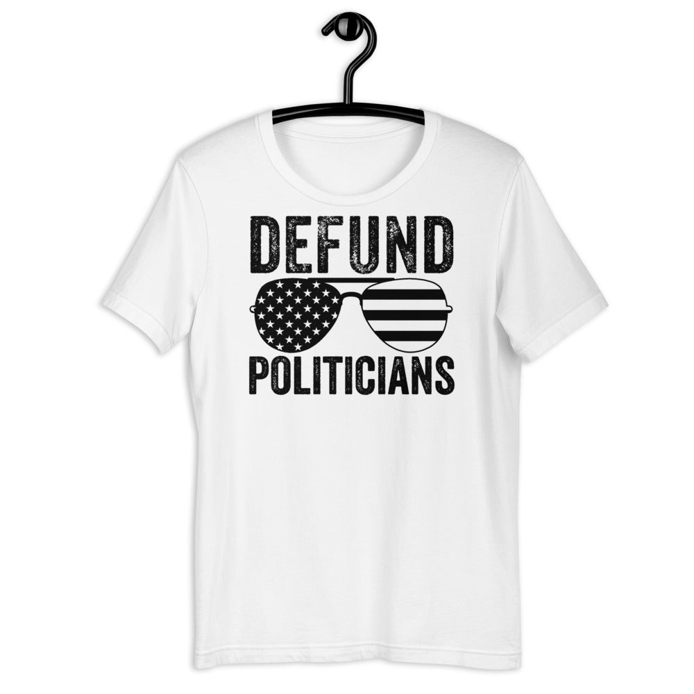 Camiseta de políticos desfinanciados, camiseta antigubernamental libertaria, camisa de desfinanciadores de políticos, camisa de política, camiseta política