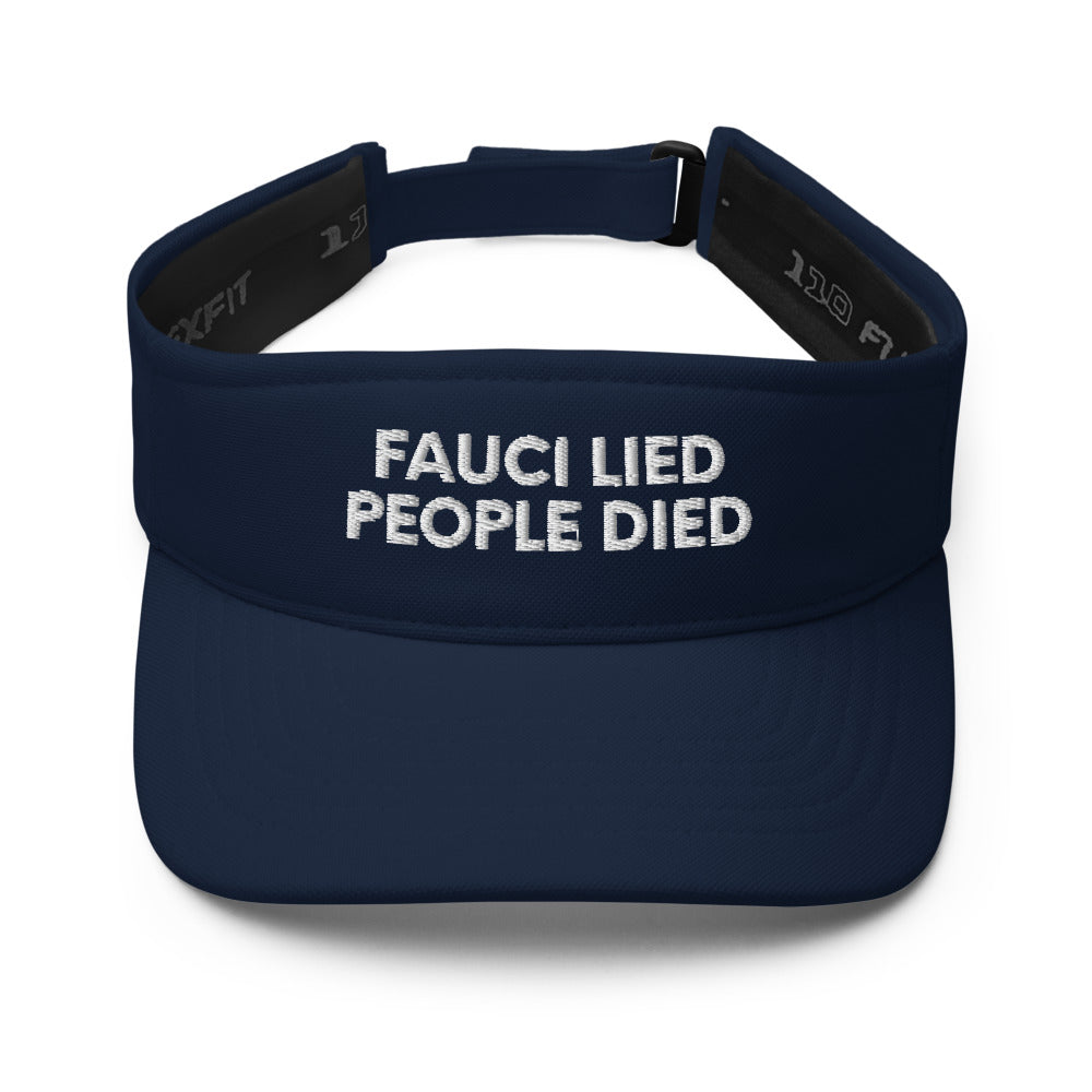 Fauci Lied People Died Visor - Fire Fauci Visor / Medical Freedom / #firefauci / Conservative Visor / Fauci Hat / Conservative Gifts / Visor - Madeinsea©